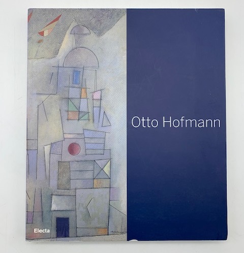 Otto Hofmann. La poetica del Bauhaus tra lirico e concreto